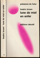 PRESENCE-DU-FUTUR N° 75 " LUNE DE MIEL EN ENFER  " BROWN  DE 1973 - Présence Du Futur