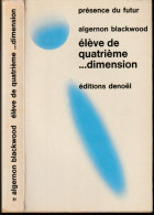 PRESENCE-DU-FUTUR N° 91 " ELEVE DE LA QUATRIEME DIMENSION  " BLACKWOOD  DE 1973 - Présence Du Futur