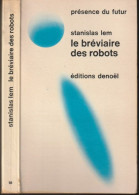 PRESENCE-DU-FUTUR N° 96 " LE BREVIAIRE DES ROBOTS  " LEM  DE 1971 - Présence Du Futur