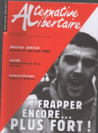 Revue ALTERNATIVE LIBERTAIRE N°120 Juillet  2003     Frapper Encore Plus Fort.. ( CAT4076 /120) - Encyclopaedia