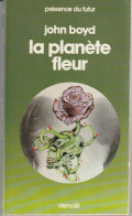PRESENCE-DU-FUTUR N° 140 " LA PLANETE FLEUR  " BOYD  DE 1975 - Présence Du Futur