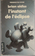 PRESENCE-DU-FUTUR N° 164 " L'INSTANT DE L'ECLIPSE  " ALDISS  DE 1989 - Présence Du Futur
