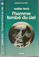 PRESENCE-DU-FUTUR N° 171 " L'HOMME TOMBE DU CIEL   " WALTER TEVIS  DE 1976 - Présence Du Futur