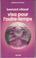 PRESENCE-DU-FUTUR N° 213 " VISA POUR L'OUTRE-TEMPS   " VILLARET  DE 1976 - Présence Du Futur