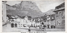 SCHWYZ - PLAZA DE L'HOTEL-DEVILLE - CARTOLINA FP NON SPEDITA - Schwytz