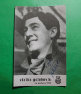 ZLATKO GOLUBOVIĆ, Pevač / Singers - ORIGINAL Autograph 78x125mm - Sänger Und Musiker