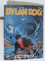 57884 DYLAN DOG N. 351 - In Fondo Al Male - Bonelli 2015 - Dylan Dog