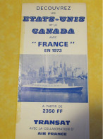 Marine/Découvrez Les Etats-Unis Et Le Canada/ Paquebot " FRANCE "/ Transat-Air France/1973     DT172 - Dépliants Turistici