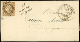Let EMISSION DE 1849 - 1b   10c. Bistre-VERDATRE, Obl. GRILLE S. LAC, Càd T14 DRAGUIGNAN 17/1/51 Et Cursive 78/LES ARCS/ - 1849-1876: Période Classique