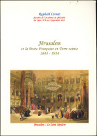 R. Livenat, Jerusalem Et La Poste Française En Terre Sainte 1843-1914, TB - Autres & Non Classés