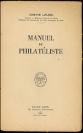 Manuel Du Philatéliste Par Edmond Locard, Bon Ouvrage - Otros & Sin Clasificación