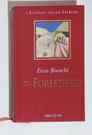 38183 I Classici Dello Spirito - Enzo Bianchi - Da Forestiere - Fabbri 1998 - Godsdienst