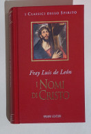 38212 I Classici Dello Spirito - Fray Luis De Leon - I Nomi Di Cristo - Fabbri - Godsdienst