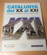 Catalunya Del XX Al XXI - Coleccionable La Vanguardia (en Catalan) 1999 - Tijdschriften