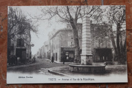 TRET (13) - AVENUE ET RUE DE LA REPUBLIQUE - Trets