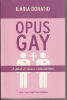 LA CHIESA CATTOLICA E L'OMOSESSUALITA' - OPUS GAY - Religion