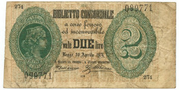 2 LIRE BIGLIETTO CONSORZIALE REGNO D'ITALIA 30/04/1874 BB - Biglietti Consorziale