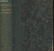 Jérome Paturot à La Recherche D'une Position Sociale - 2 Tomes En 1 Volume - Reybaud Louis - 1847 - Valérian