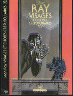 NEO-FANTASTIQUE-S-F N° 63 " VISAGES ET CHOSES CREPUSCULAIRE " JEAN-RAY DE 1982   2 - Neo