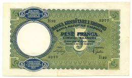 5 FRANCHI REGNO D'ITALIA E ALB. BANCA NAZIONALE D'ALBANIA GIUGNO 1939 SPL- - Sin Clasificación