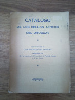 1948 Uruguay Catalogo De Los Sellos Aereos Del Uruguay Air Mail Stamps Of Uruguay With Plating - Air Mail And Aviation History