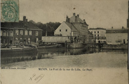 Menen - Menin // Le Pont De La Rue De Lille - Le Port 1903 - Menen