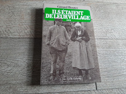 Ils étaient De Leur Village Gérard Boutet 1994 Josne Paysans D'autrefois - Normandie