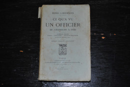 Henri LIBERMANN Ce Qu'a Vu Un Officier De Chasseurs à Pied Ardennes Belges Marne Saint Gond Bataille Sous Reims 1914 - War 1914-18