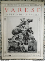 Bi Le Cento Citta' D'italia Illustrate Varese La Perla Delle Prealpi Lombardia - Magazines & Catalogues