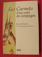 Les Carnets D'un Curé De Campagne. Bernard Castets. Siloë 2001. Normandie Evreux Breteuil - Normandie