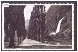 VERNAYAZ - CASCADE DE PISSEVACHE - TB - Vernayaz