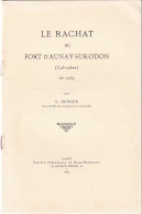 Aunay-sur-Odon (Calvados 14) Le Rachat Du Fort D'Aunay-sur-Odon En 1363 Par V. Hunger 1933 - Normandie