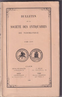 Garde Scel Croissanville Normands D'Italie Mortain Médecine Caen Mendicité Bulletin De La Société Des Antiquaires De Nie - Normandie