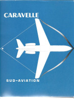 (LIV) CARAVELLE - SUD AVIATION - PLAQUETTE DE PRESENTATION - CIRCA 1960 - TEXTE EN ANGLAIS - Pubblicità