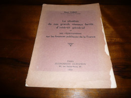 RENE THERY LA SITUATION DE NOS GRANDS RESEAUX FERRES D'INTERET GENERAL FINANCES PUBLIQUES TRAIN CHEMIN DE FER 1933 - Ferrocarril & Tranvías