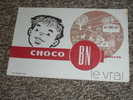 Ancien BUVARD Publicitaire Choco BN Biscuit Nantais Nantes, Glineur - Sucreries & Gâteaux