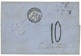 TREBIZONDE : 1862 TREBIZONDE TURQUIE D' ASIE + Taxe 10 Sur Lettre Avec Texte Pour CONSTANTINOPLE. TTB. - 1849-1876: Classic Period