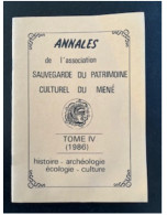 Le MENÉ - ANNALES Association Sauvegarde Du Patrimoine Culturel Du Mené - Tome 4 (1986) - Bretagne