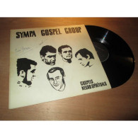 SYMPA GOSPEL GROUP Gospels - Negro-spirituals AUTOPRODUCTION Le Kiosque D'orphée Lp - Religion & Gospel