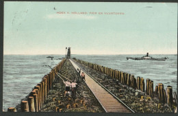 Hoek Van Holland 1910 - Pier En Vuurtoren - Met Vissende Jongens - Vissers En Scheepvaart- Lighthouse - Hoek Van Holland