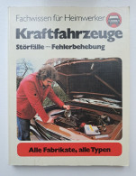 " Kraftfahrzeuge" Fachwissen Für Heimwerker , Heinrich Riedl - Heimwerken & Do-it-yourself