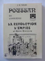 POUSSAN LANGUEDOC (34 Hérault) Histoire Village - Révolution / Empire - JM NEGRI - Editions LACOUR Nimes - Régionalisme - Languedoc-Roussillon