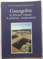 Ganagobie : Le Prieuré Roman Le Plateau Randonnées - Ohne Zuordnung