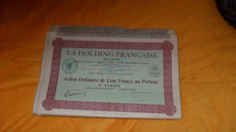 GROS LOT DE 140 ACTIONS LA HOLDING FRANCAISE 1929..MANQUE 2 COUPONS.. - J - L