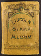 OLD 'LINCOLN' ALBUM Hand Dated '1902' Contains A Chiefly 19th Century Collection Of Stamps, Appears 'unpicked', Interest - Autres & Non Classés