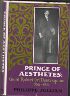 Philippe Jullian. Prince Of Aesthetes Count Robert De Montesquiou (1855-1921) - Literatura