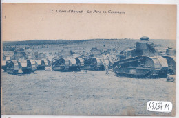 MILITARIA- SECTION DE CHARS D ASSAUT - LE PARC EN CAMPAGNE - Material