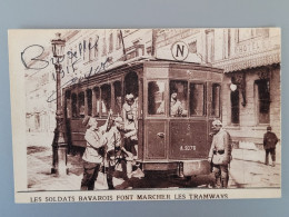 Les Soldats Bavarois Font Marcher Les Tramways , Bruxelles 1915 - Spoorwegen, Stations