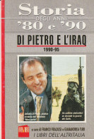 DI PIETRO E L'IRAQ - Storia Degli Anni '80 E '90 - Histoire