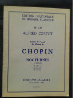 FREDERIC CHOPIN NOCTURNES VOL 1 REVISION ALFRED CORTOT PIANO PARTITION MUSIQUE - Klavierinstrumenten